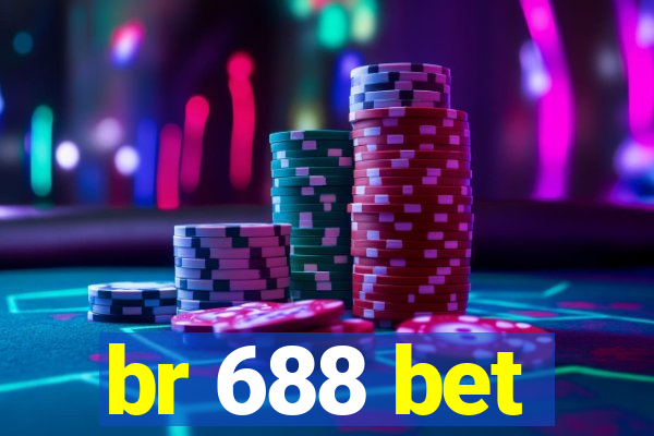 br 688 bet